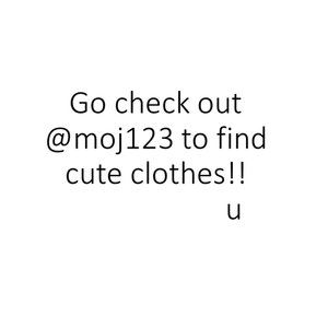 Go check her closet out to find cute clothes:)